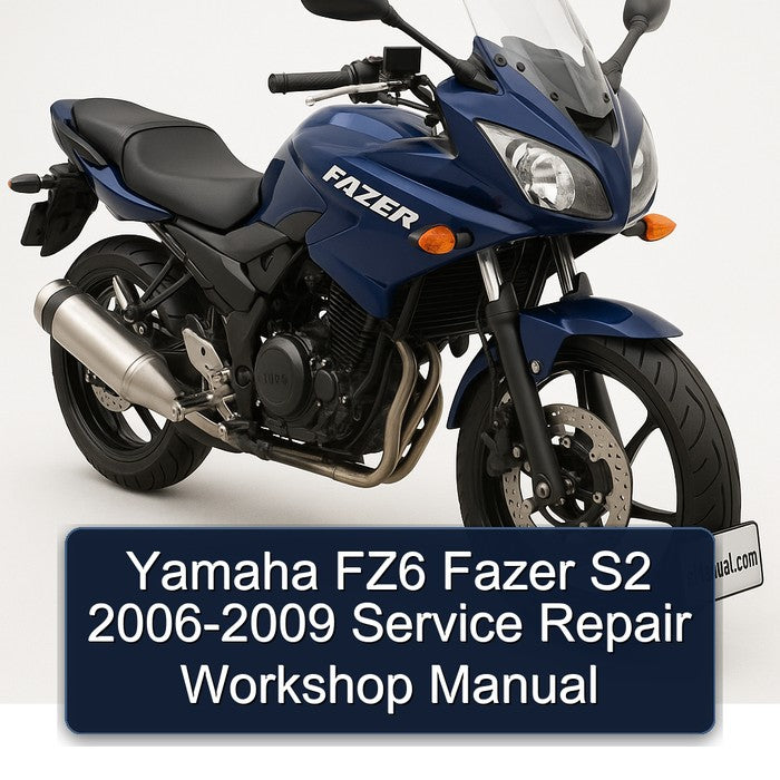 2006-2009 Yamaha Fazer FZ6 S2 Service Repair Workshop Manual