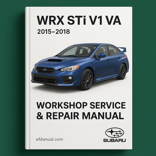 WRX STi V1 VA 2015-2018 Workshop Service Repair Manual