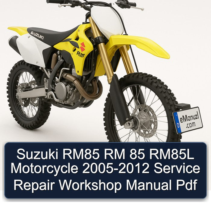 2005-2012 Suzuki RM Series RM85 85 RM85L Motorcycle Service Repair Workshop Manual