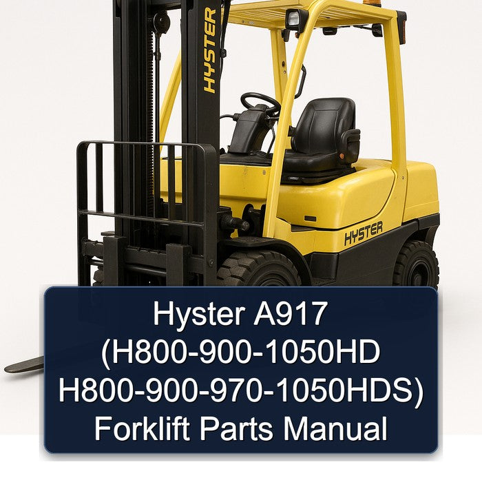 Hyster A917 (h800-900-1050hd H800-900-970-1050hds) Forklift Parts Catalog