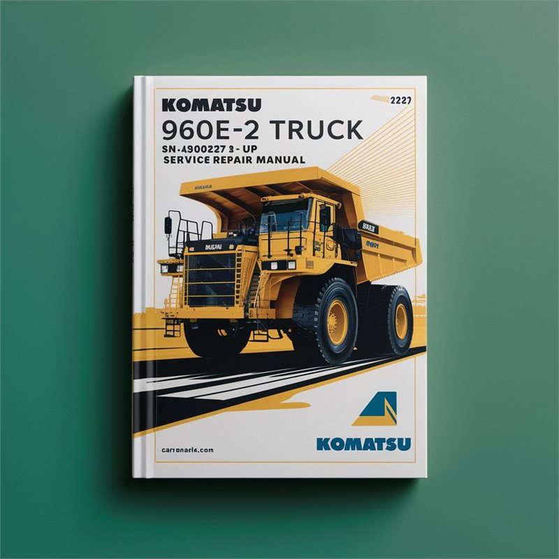 Komatsu 960E-2 Dump Truck SN A30027 UP Service Repair Workshop Manual