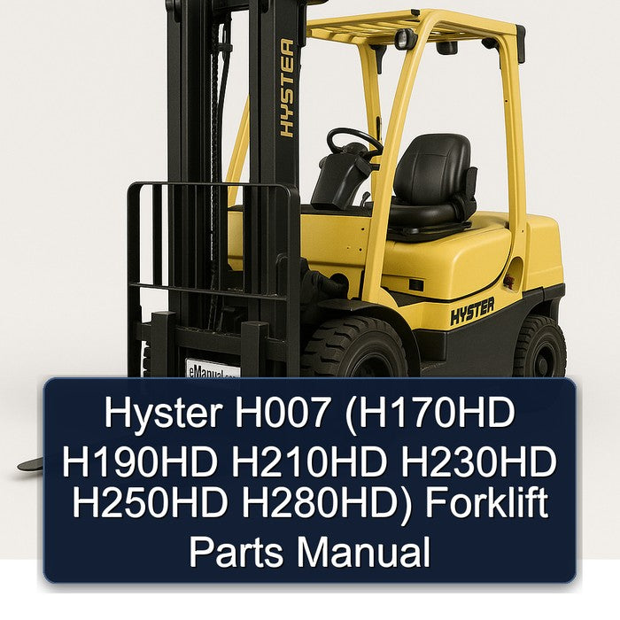 Hyster H007 (h170hd H190HD H210HD H230HD H250HD H280hd) Forklift Parts Catalog