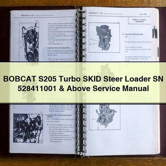 BOBCAT S205 Turbo SKID Steer Loader SN 528411001 & Above Service Repair Manual