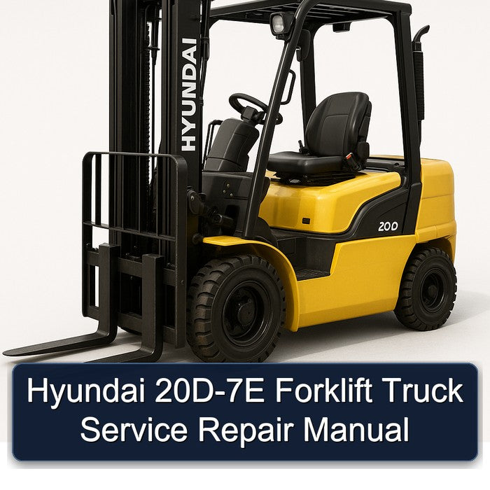 Hyundai 20D-7E Forklift Truck Service Repair Workshop Manual
