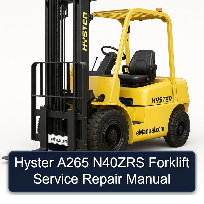 Hyster A265 N40ZRS Forklift Service Repair Workshop Manual