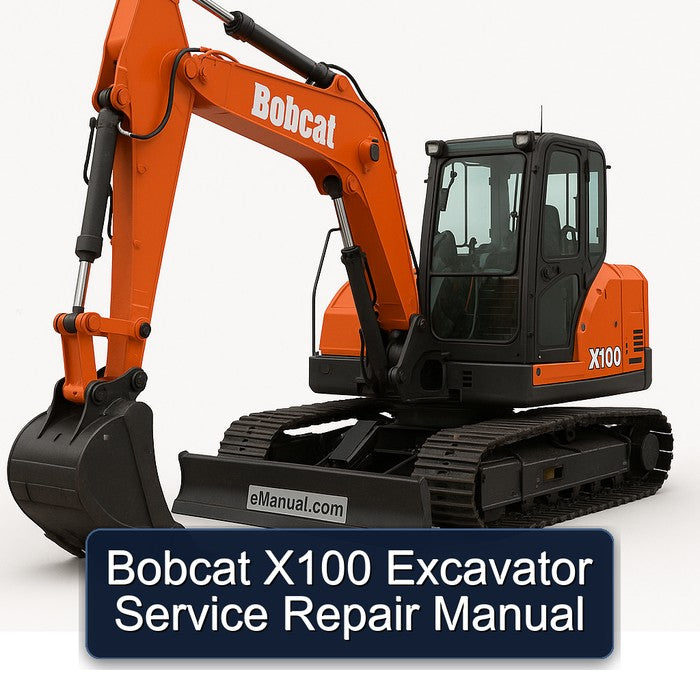 Bobcat X100 Excavator Service Repair Workshop Manual