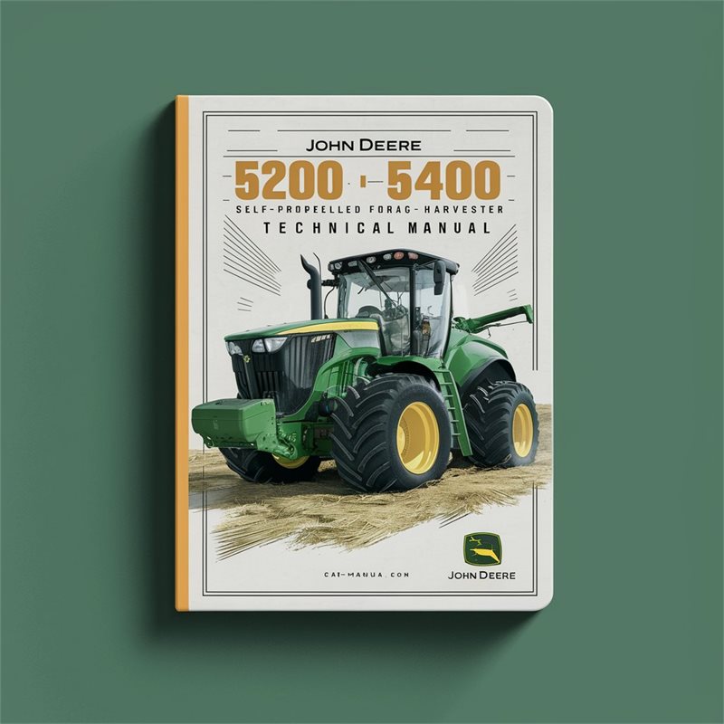 John Deere 5200 5400 Self-propelled Forage Harvester Service Repair Workshop Manual