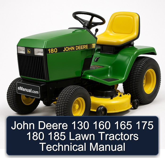 John Deere 130 160 165 175 180 185 Lawn Tractors Technical Service Repair Workshop Manual