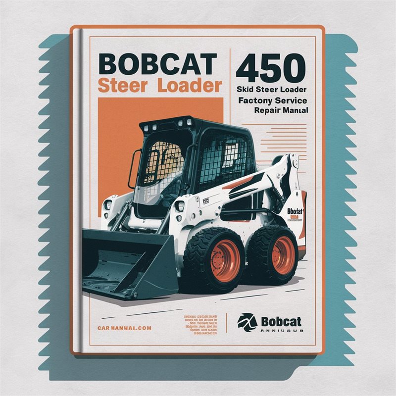 Bobcat 450 Skid Steer Loader SN 561711001 Above Service Repair Workshop Manual