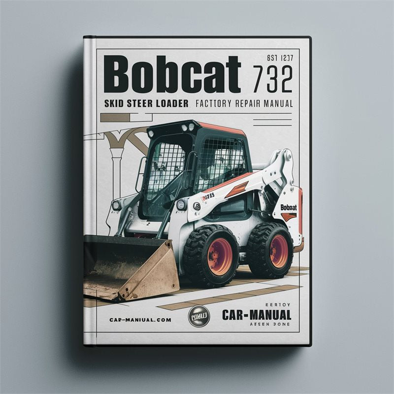 Bobcat 732 Skid Steer Loader Service Repair Workshop Manual