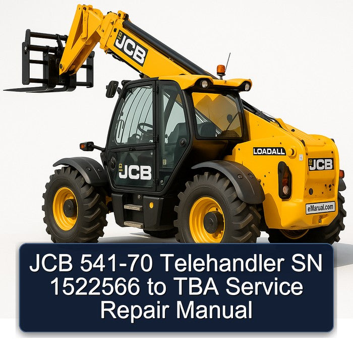 JCB 541-70 Telehandler SN 1522566 TBA Service Repair Workshop Manual
