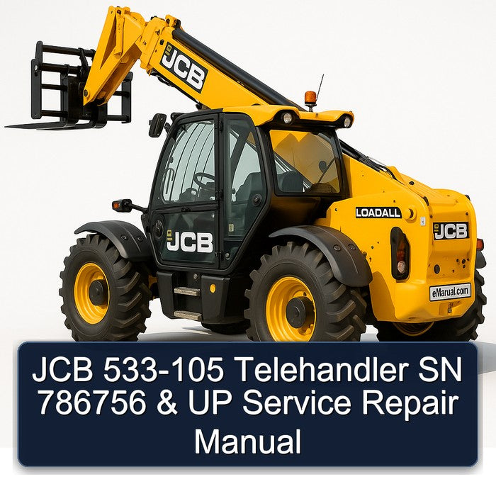 JCB 533-105 Telehandler SN 786756 UP Service Repair Workshop Manual