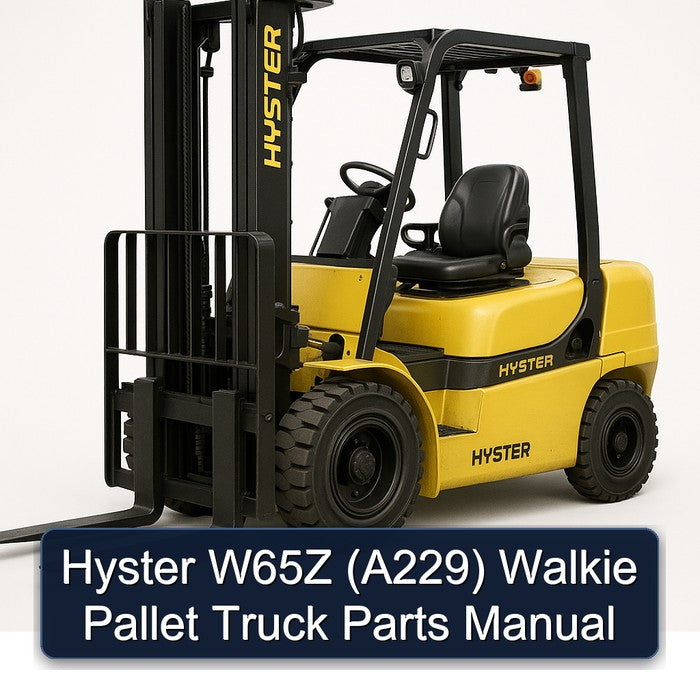 Hyster W65Z (A229) Walkie Pallet Truck Parts Catalog