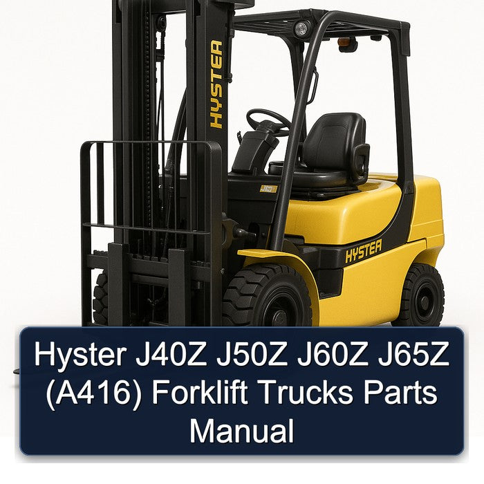 Hyster J40Z J50Z J60Z J65Z (A416) Forklift Trucks Parts Catalog