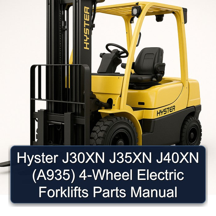 Hyster J30XN J35XN J40XN (A935) 4-WHEEL Electric Forklifts Parts Catalog
