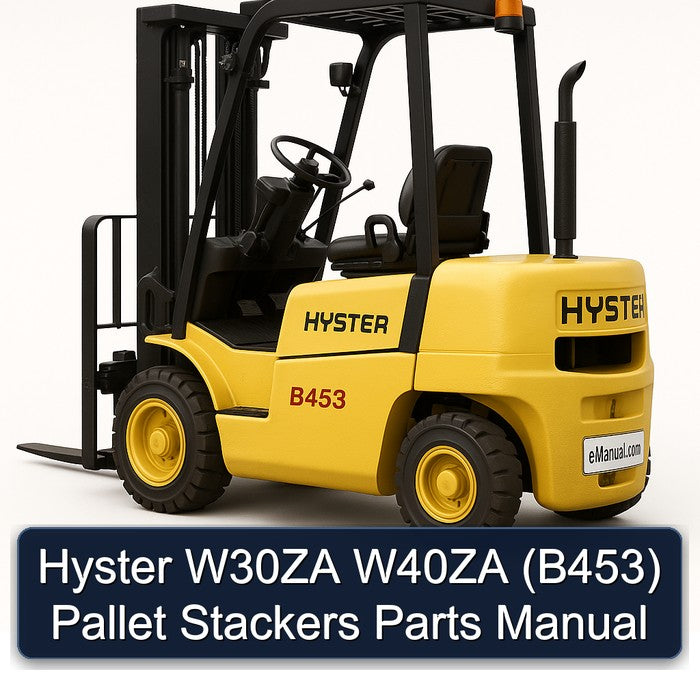 Hyster W30ZA W40ZA (B453) Pallet Stackers Parts Catalog