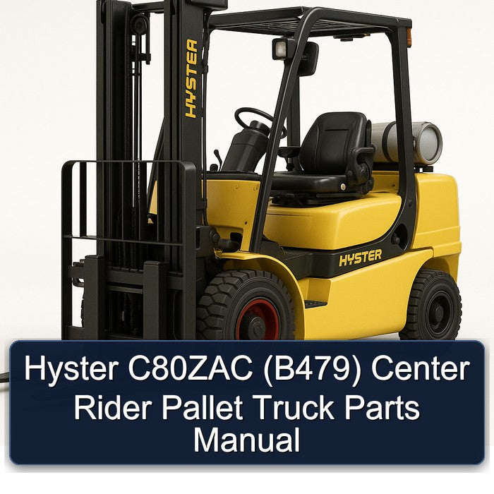 Hyster C80ZAC (B479) Center Rider Pallet Truck Parts Catalog