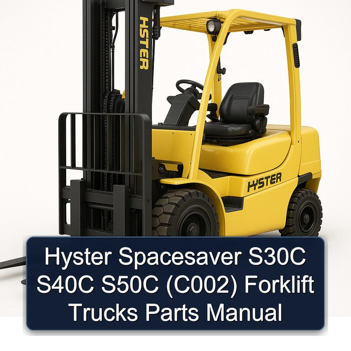 Hyster Spacesaver S30C S40C S50C (C002) Forklift Trucks Parts Catalog