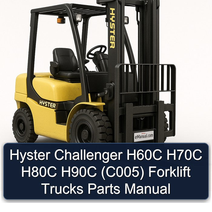 Hyster Challenger H60C H70C H80C H90C (C005) Forklift Trucks Parts Catalog