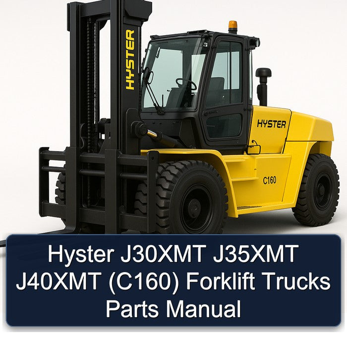 Hyster J30XMT J35XMT J40XMT (C160) Forklift Trucks Parts Catalog