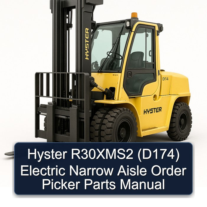 Hyster R30xms2 (D174) Electric Narrow Aisle Order Picker Parts Catalog