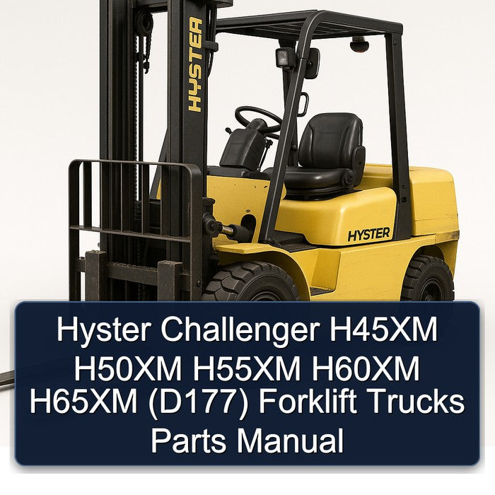 Hyster Challenger H45XM H50XM H55XM H60XM H65XM (D177) Forklift Trucks Parts Catalog