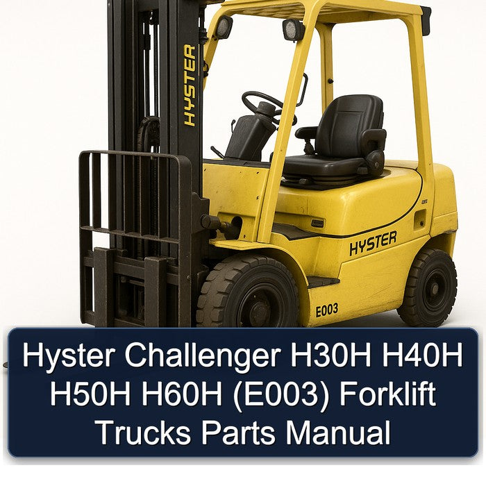 Hyster Challenger H30H H40H H50H H60H (E003) Forklift Trucks Parts Catalog