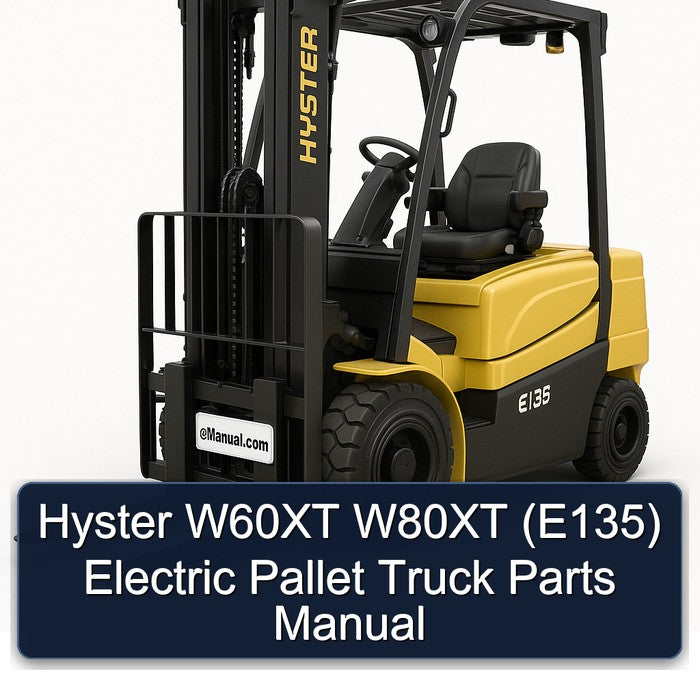 Hyster W60XT W80XT (E135) Electric Pallet Truck Parts Catalog