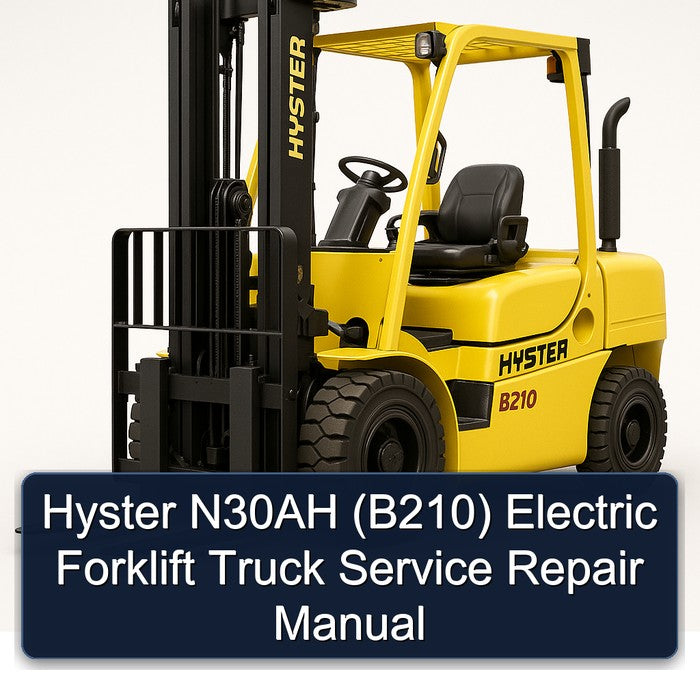 Hyster N30AH (B210) Electric Forklift Truck Service Repair Workshop Manual