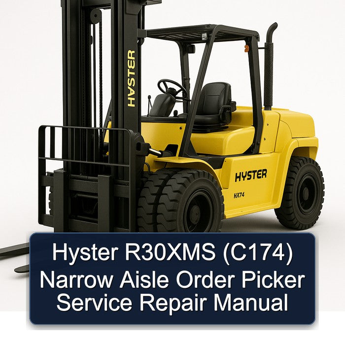 Hyster R30XMS (C174) Narrow Aisle Order Picker Service Repair Workshop Manual