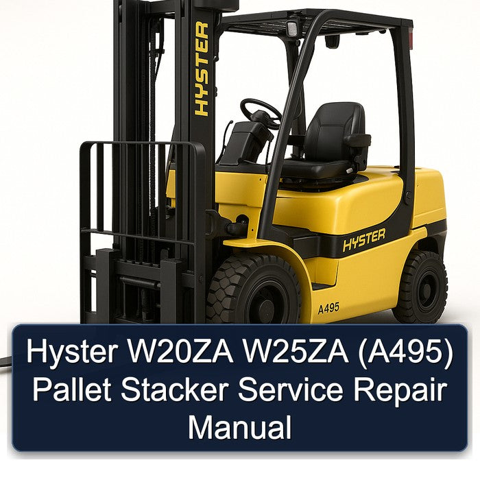 Hyster W20ZA W25ZA (A495) Pallet Stacker Service Repair Workshop Manual