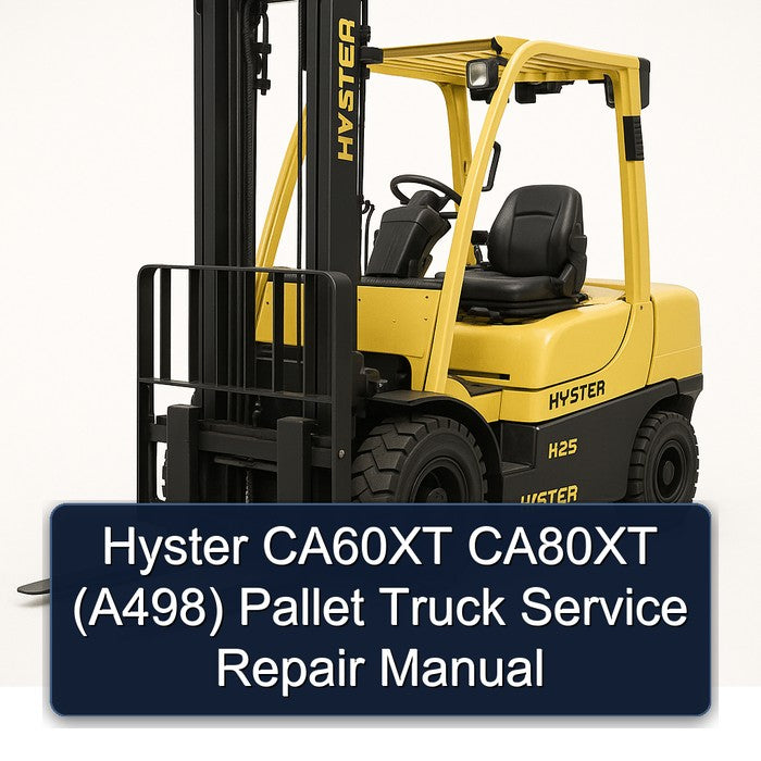 Hyster CA60XT CA80XT (A498) Pallet Truck Service Repair Workshop Manual