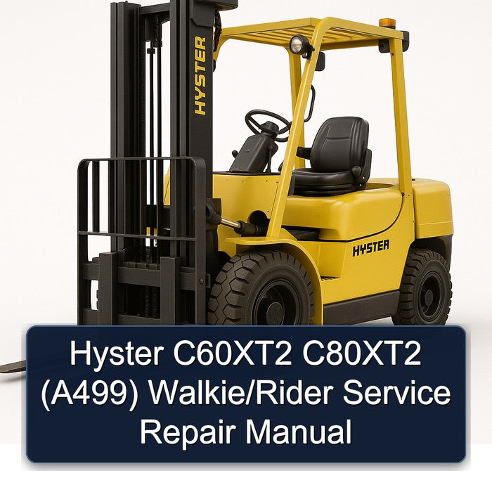 Hyster C60xt2 C80xt2 (A499) Walkie/rider Service Repair Workshop Manual