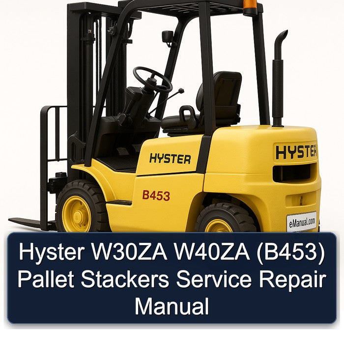 Hyster W30ZA W40ZA (B453) Pallet Stackers Service Repair Workshop Manual