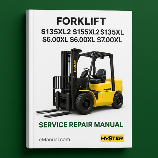 Hyster S135XL2 S155XL2 S135XL S155XL S6.00XL S7.00XL (B024) Forklift Service Repair Manual