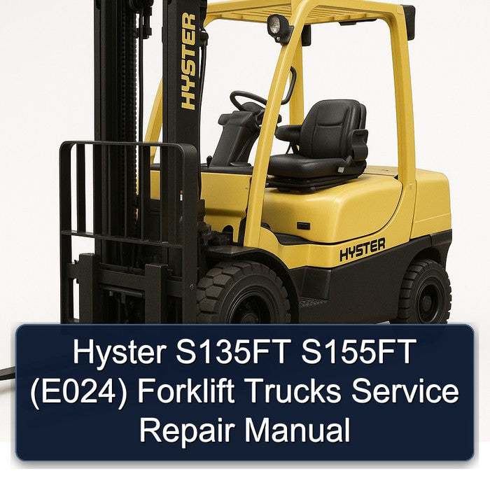 Hyster S135FT S155FT (E024) Forklift Trucks Service Repair Workshop Manual