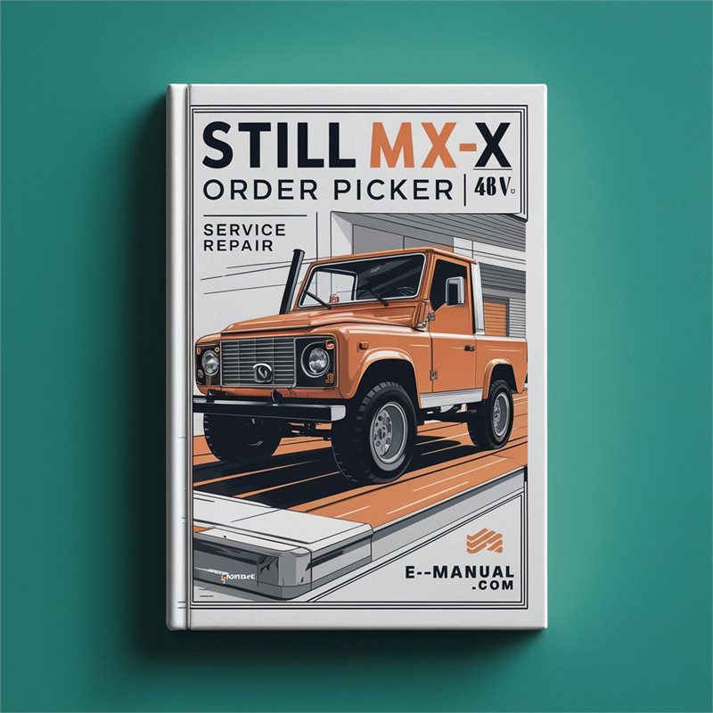 Still MX-X Order Picker (generation 3 48v) Service Repair Workshop Manual