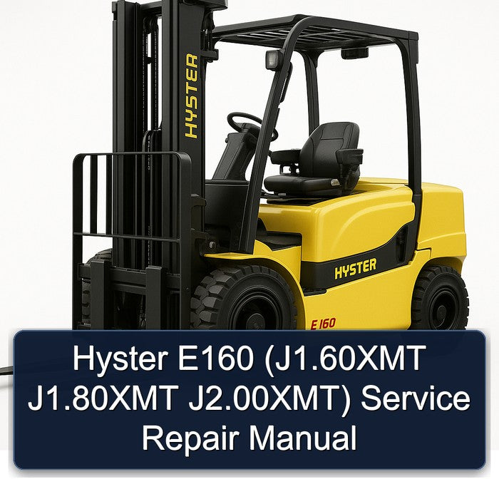Hyster E160 (j1.60xmt J1.80xmt J2.00xmt) Service Repair Workshop Manual