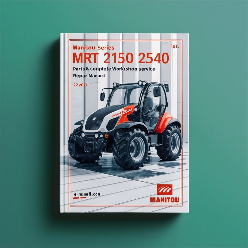 Manitou MRT Series 1850 2150 2540 (2 Set) Parts Service Repair Workshop Manual
