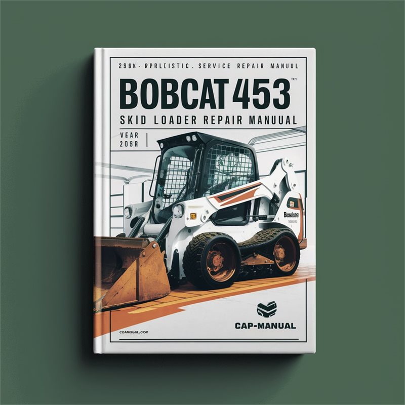 Bobcat 450 453 Skid Steer Loader Service Repair Workshop Manual