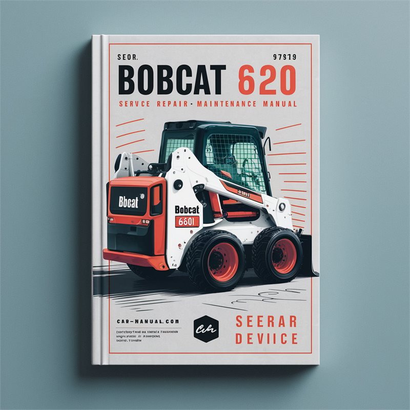 Bobcat 620 Skid Steer Loader Operation Service Repair Workshop Manual