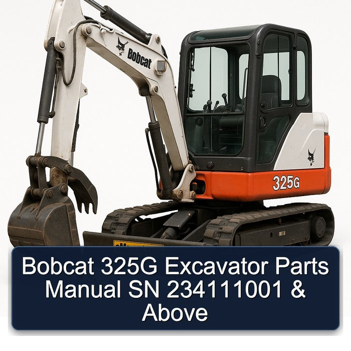 Bobcat 325G Excavator Parts SN 234111001 Above Catalog