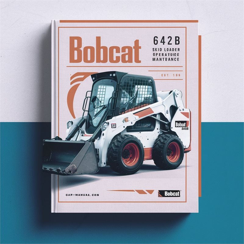 Bobcat 642B Skid Steer Loader Operation Service Repair Workshop Manual