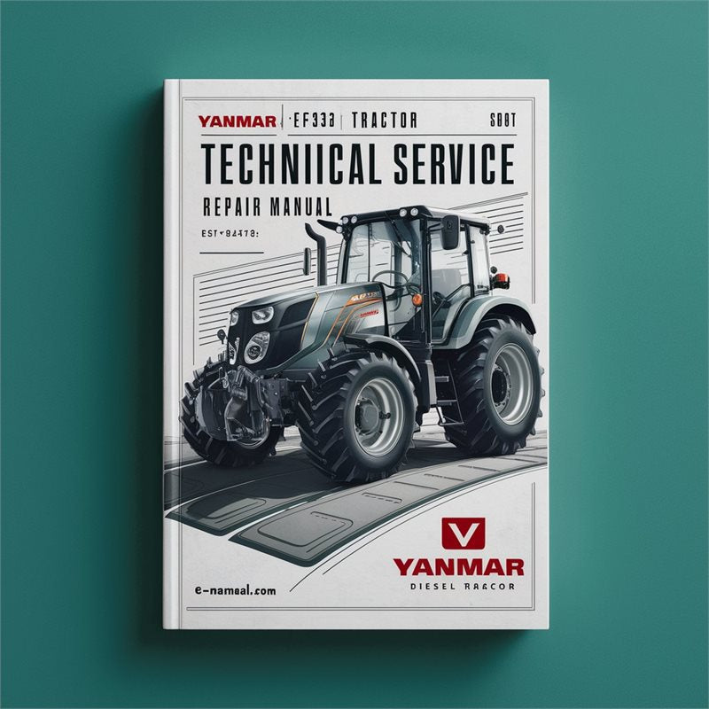 Yanmar EF453T Diesel Tractor Technical Service Repair Workshop Manual