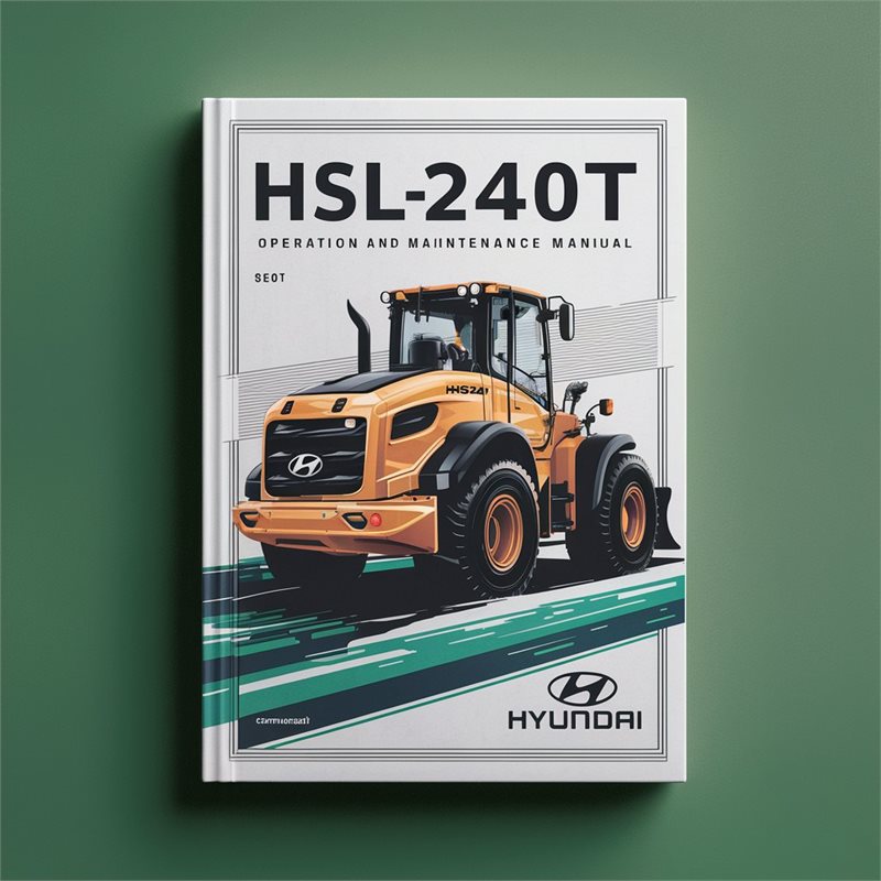 Hyundai HSL240T Loader Operation Service Repair Workshop Manual