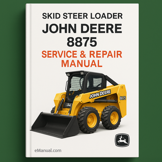 JOHN DEERE ModelS 8875 SKID Steer Loader Service Repair Manual