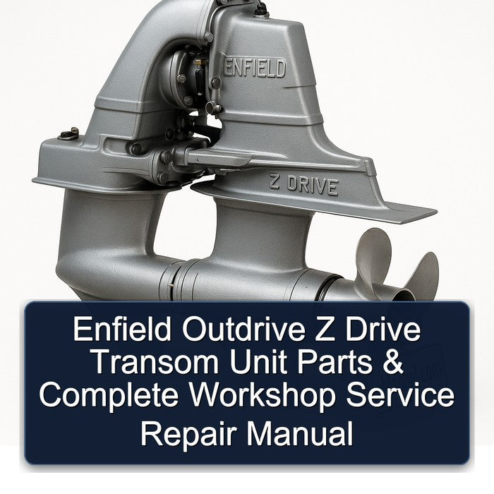 Enfield Outdrive Z Drive Transom Unit Parts Service Repair Workshop Manual