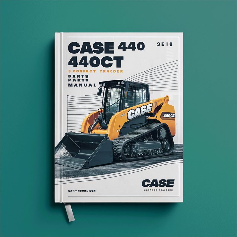 Case 440 440CT Series 3 Compact Track Loader Parts Catalog