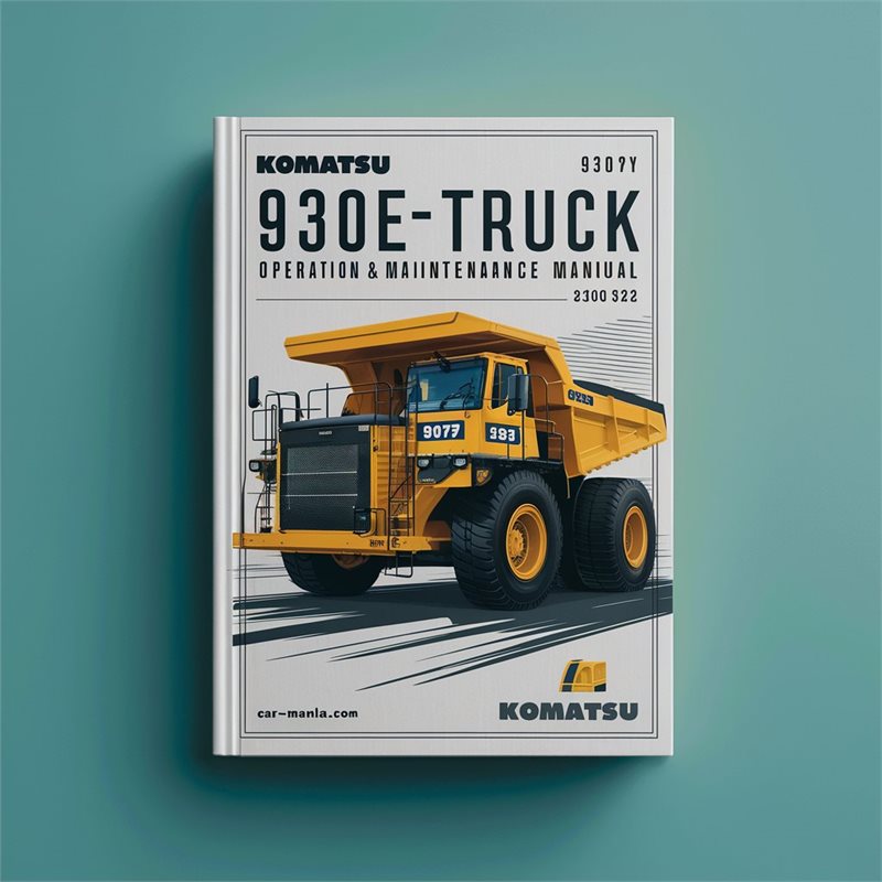 Komatsu 930E-3SE Dump Truck Operation (serial Number: A30171 A30318 A30319 A30322) Service Repair Workshop Manual