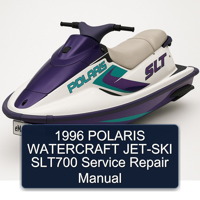 1996 Polaris Watercraft JET-SKI SLT700 Service Repair Workshop Manual
